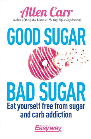 Cover image for 9781785992131 - Good Sugar Bad Sugar