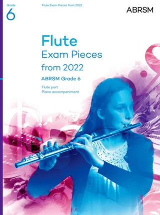 Cover image for 9781786014207 - Flute Exam Pieces from 2022, ABRSM Grade 6