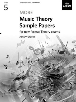 Cover image for 9781786014474 - More Music Theory Sample Papers, ABRSM Grade 5