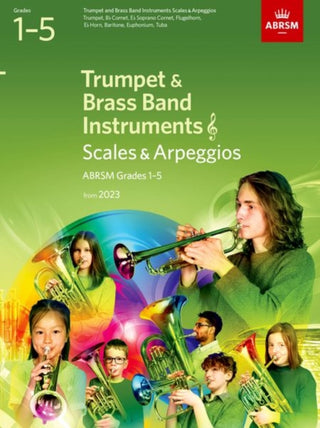 Cover image for 9781786015013 - Scales and Arpeggios for Trumpet and Brass Band Instruments (treble clef), ABRSM Grades 1-5, from 2023