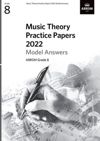 Cover image for 9781786015297 - Music Theory Practice Papers Model Answers 2022, ABRSM Grade 8