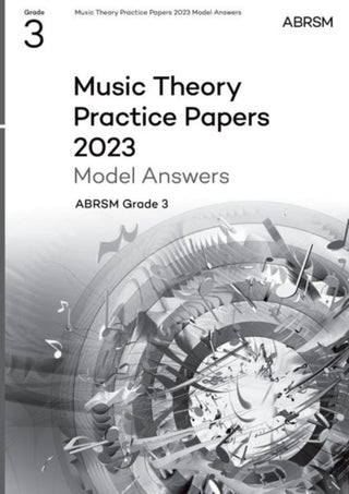 Cover image for 9781786016027 - Music Theory Practice Papers Model Answers 2023, ABRSM Grade 3