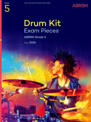 Cover image for 9781786016195 - Drum Kit Exam Pieces from 2024, Grade 5