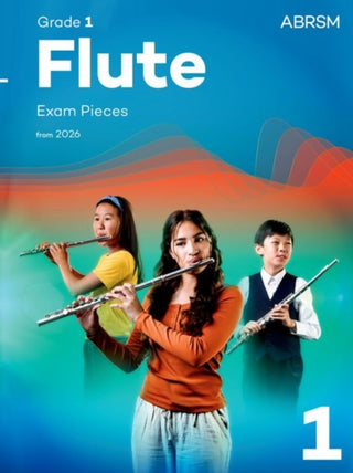 Cover image for 9781786016539 - Flute Exam Pieces from 2026, ABRSM Grade 1