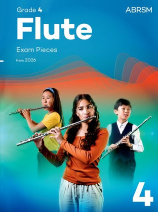 Cover image for 9781786016560 - Flute Exam Pieces from 2026, ABRSM Grade 4