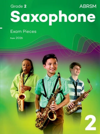Cover image for 9781786016669 - Saxophone Exam Pieces from 2026, ABRSM Grade 2