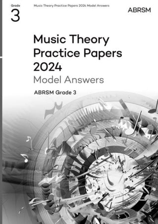 Cover image for 9781786016775 - Music Theory Practice Papers Model Answers 2024, ABRSM Grade 3