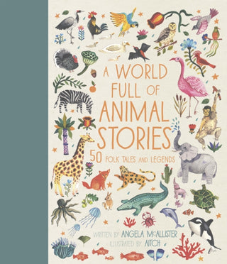 Cover image for 9781786030443 - A World Full of Animal Stories