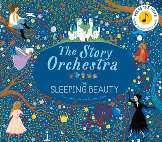 Cover image for 9781786030931 - The Story Orchestra: The Sleeping Beauty