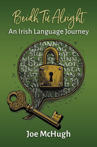 Cover image for 9781786051981 - Beidh Tu Alright