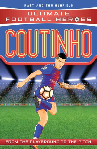 Cover image for 9781786064622 - Ultimate Football Heroes: Coutinho (Top Ballers 9)