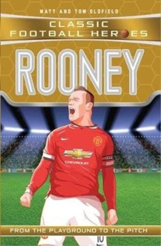 Cover image for 9781786068026 - Classic Football Heroes: Rooney (Goal Machines 6)