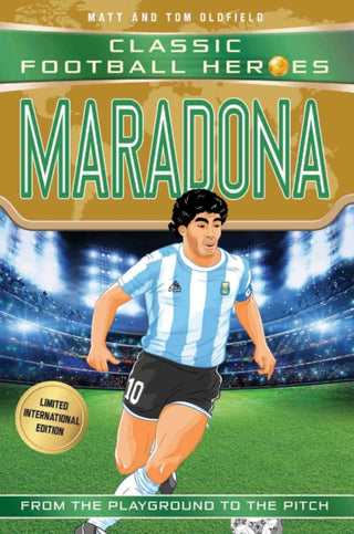 Cover image for 9781786069245 - Classic Football Heroes: Maradona (Top Ballers 4)