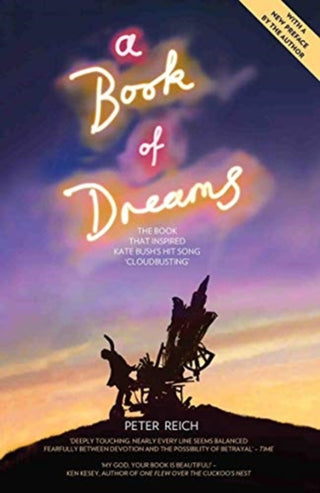 Cover image for 9781786069627 - A Book of Dreams - The Book That Inspired Kate Bush's Hit Song 'Cloudbusting'