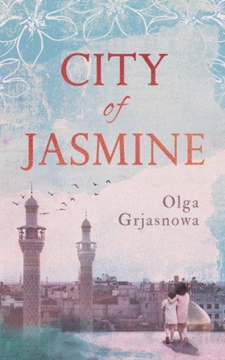 Cover image for 9781786074874 - City of Jasmine