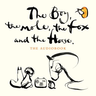 Cover image for 9781786144577 - The Boy, The Mole, The Fox and The Horse