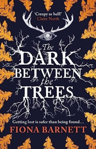 Cover image for 9781786187147 - The Dark Between The Trees