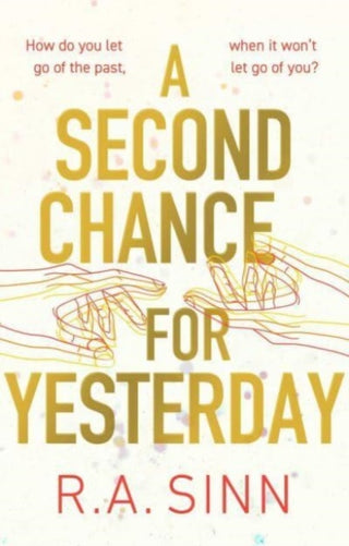 Cover image for 9781786188274 - A Second Chance for Yesterday