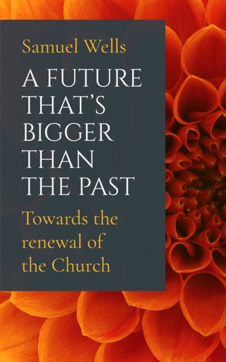 Cover image for 9781786221773 - A Future That's Bigger Than The Past