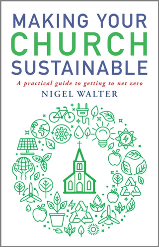 Cover image for 9781786224972 - Making Your Church Sustainable
