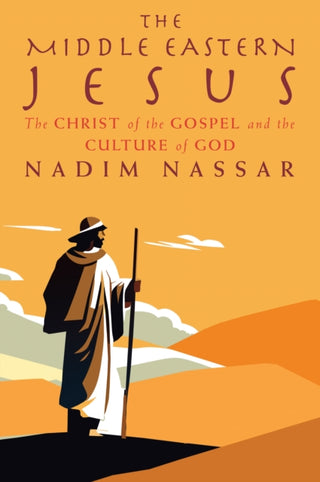 Cover image for 9781786225719 - The Middle Eastern Jesus