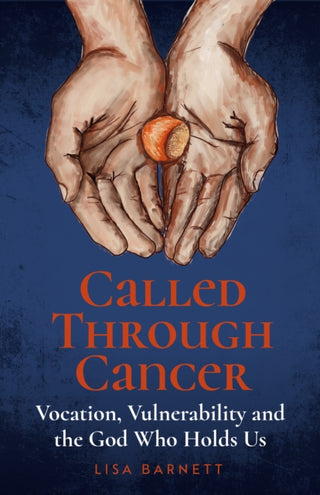Cover image for 9781786227461 - Called Through Cancer