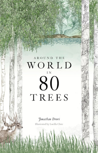 Cover image for 9781786271617 - Around the World in 80 Trees