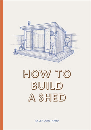 Cover image for 9781786272829 - How to Build a Shed