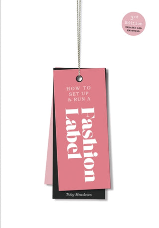Cover image for 9781786274847 - How to Set Up & Run a Fashion Label