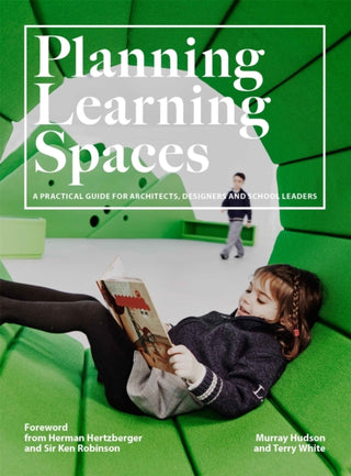 Cover image for 9781786275097 - Planning Learning Spaces
