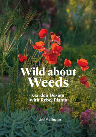 Cover image for 9781786275301 - Wild about Weeds