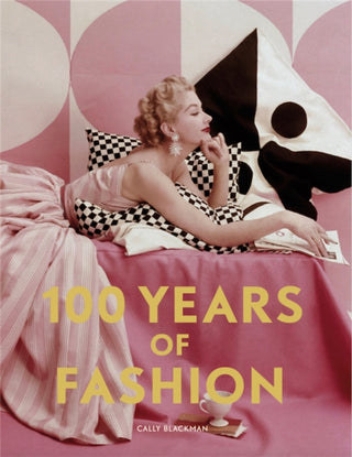 Cover image for 9781786276827 - 100 Years of Fashion