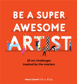 Supplemental image for 9781786277626 - Be a Super Awesome Artist