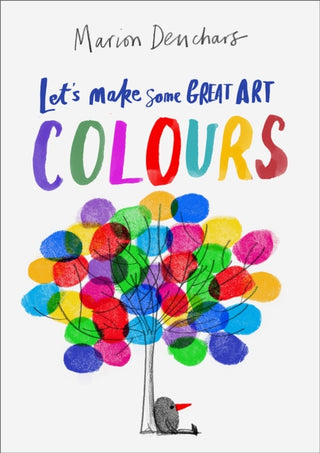 Cover image for 9781786277718 - Let's Make Some Great Art: Colours