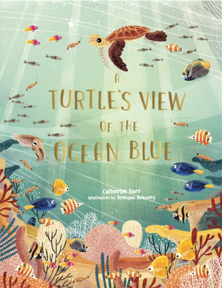 Cover image for 9781786279095 - A Turtle's View of the Ocean Blue