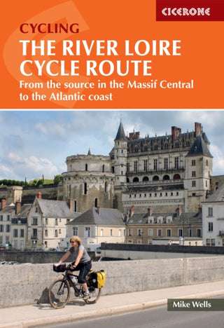 Cover image for 9781786310835 - The River Loire Cycle Route