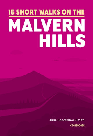 Cover image for 9781786311399 - 15 Short Walks on the Malvern Hills