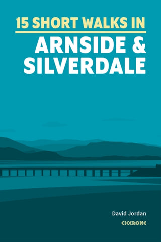 Cover image for 9781786311580 - 15 Short Walks in Arnside and Silverdale