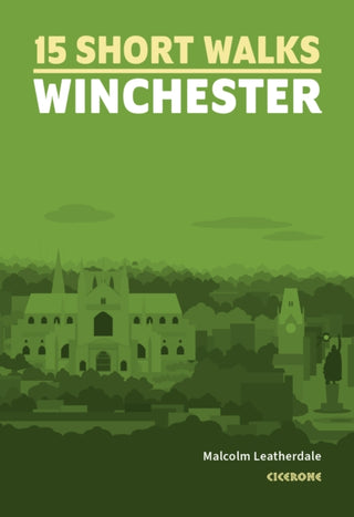 Cover image for 9781786311641 - 15 Short Walks Winchester