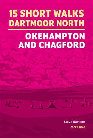 Cover image for 9781786311917 - 15 Short Walks on Dartmoor North - Okehampton and Chagford