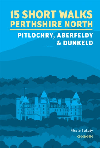 Cover image for 9781786312525 - 15 Short Walks in Perthshire North - Pitlochry, Aberfeldy and Dunkeld