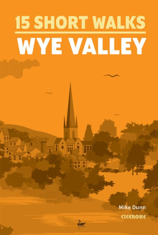 Cover image for 9781786312891 - 15 Short Walks in the Wye Valley