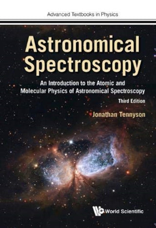 Supplemental image for 9781786346940 - Astronomical Spectroscopy: An Introduction To The Atomic And Molecular Physics Of Astronomical Spectroscopy (Third Edition)