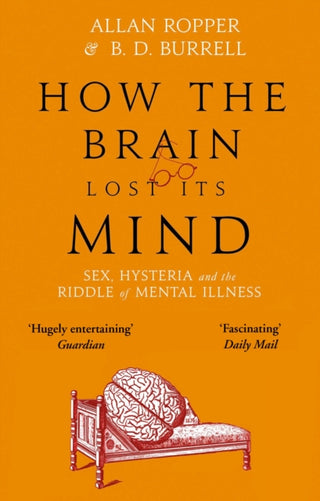 Cover image for 9781786491831 - How The Brain Lost Its Mind