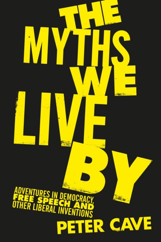 Cover image for 9781786495204 - The Myths We Live By