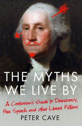 Cover image for 9781786495228 - The Myths We Live By