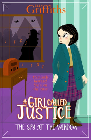 Cover image for 9781786541369 - A Girl Called Justice: The Spy at the Window