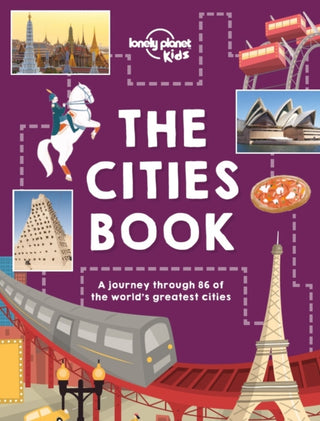Cover image for 9781786570185 - Lonely Planet Kids The Cities Book