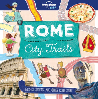Supplemental image for 9781786579638 - Lonely Planet Kids City Trails - Rome