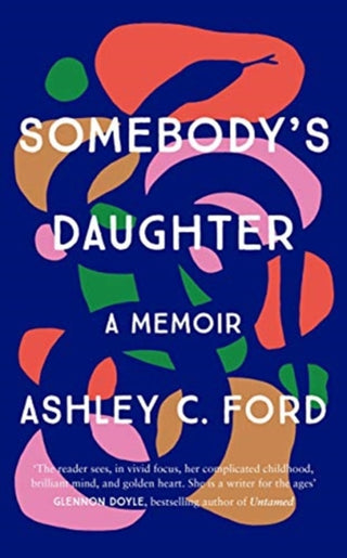 Cover image for 9781786581297 - Somebody's Daughter